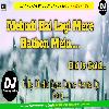Mehndi Hai Lgi Mere Hathon Fully Dhollki Bass Dance Mix Dj Anurag Babu Jaunpur